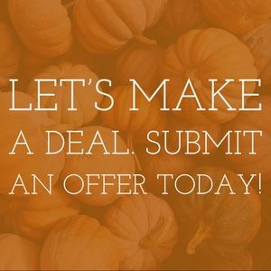 Make an offer, today!